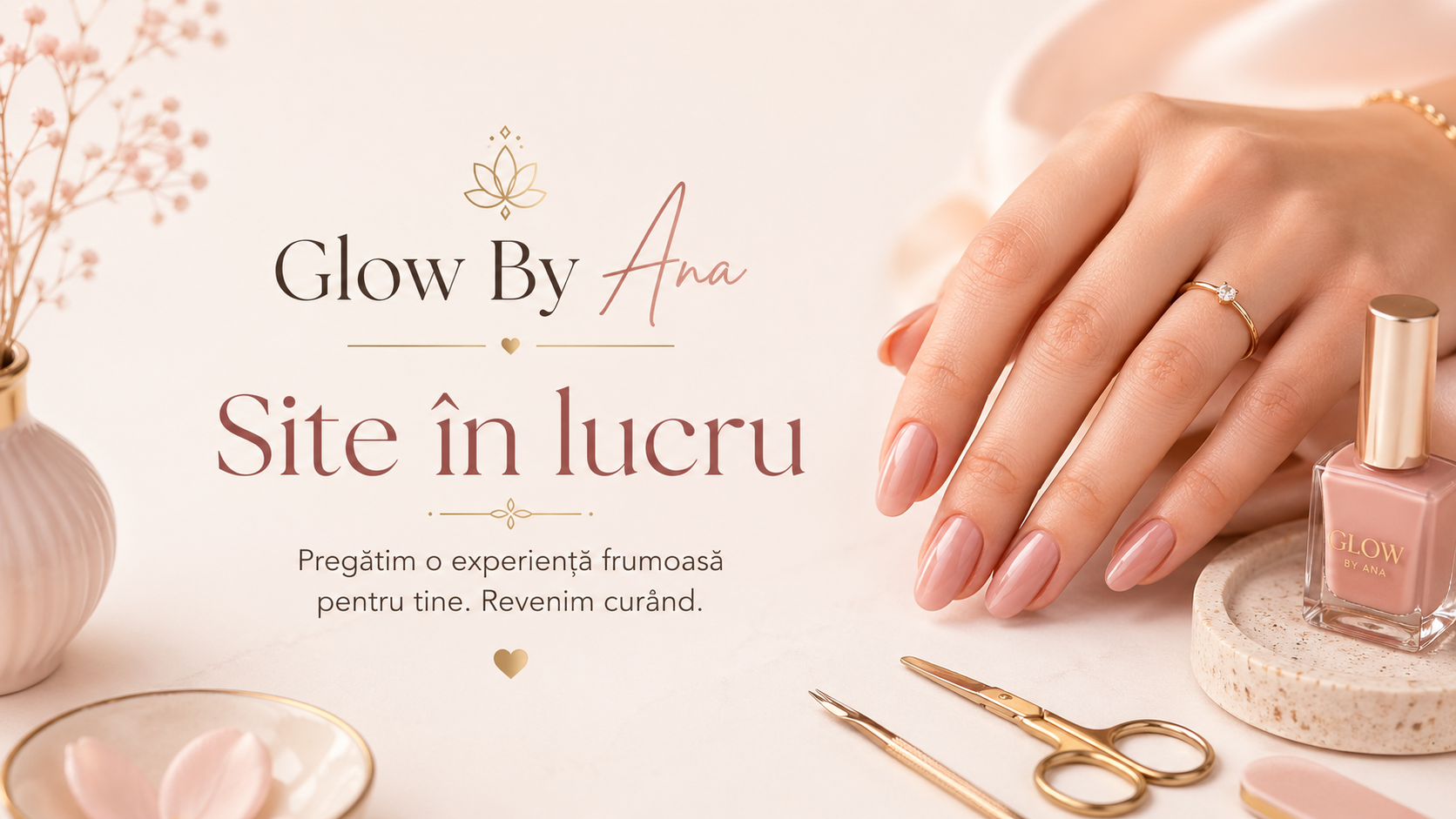 Glow By Ana manichiură și îngrijire unghii